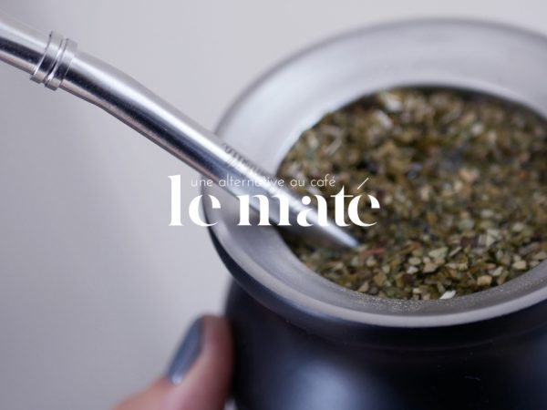 j'ai testé le maté, alternative au café